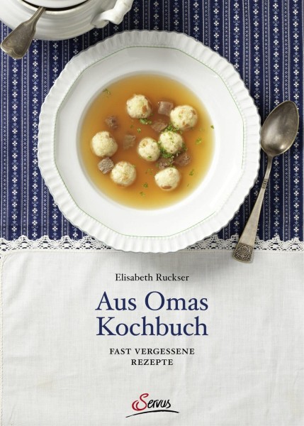 Servus Verlag Aus Omas Kochbuch
