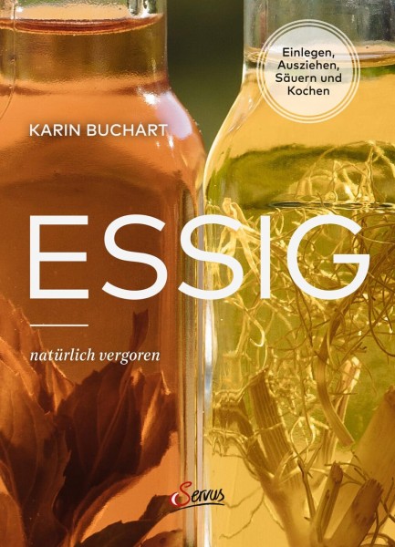 Servus Verlag Essig natürlich vergoren