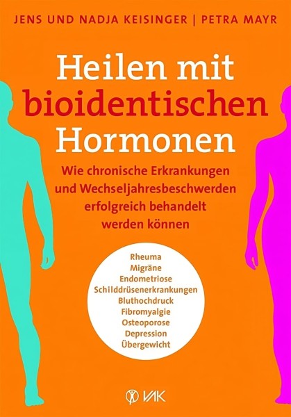 VAK Heilen mit bioidentischen Hormonen