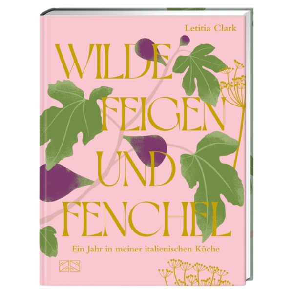 ZS Verlag Wilde Feigen und Fenchel