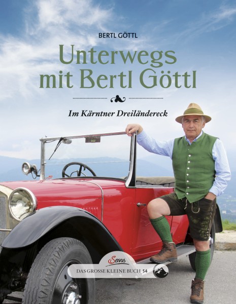 Servus Verlag Das große kleine Buch: Unterwegs mit Bertl Göttl