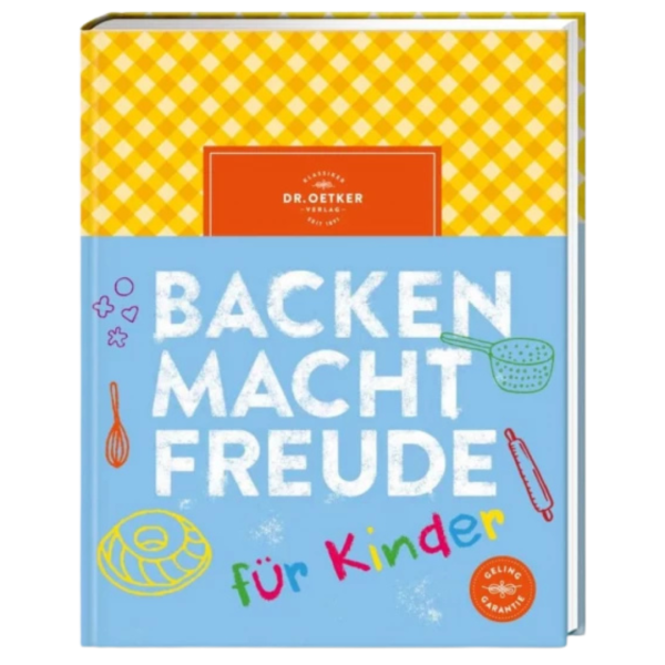 Dr. Oetker Verlag Backen macht Freude Kinder