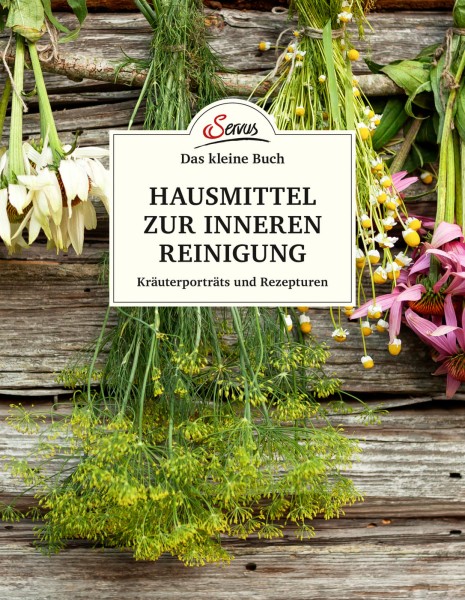 Servus Verlag Das kleine Buch: Hausmittel zur inneren Reinigung