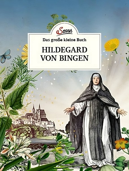 Servus Verlag Das große kleine Buch: Hildegard von Bingen
