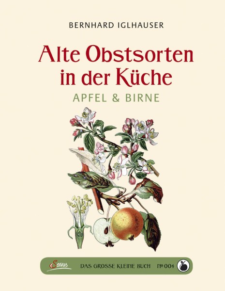 Servus Verlag Das große kleine Buch: Alte Obstsorten in der Küche